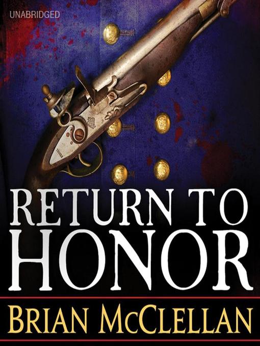 Title details for Return to Honor by Brian McClellan - Available